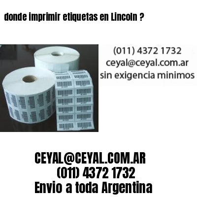 donde imprimir etiquetas en Lincoln ?