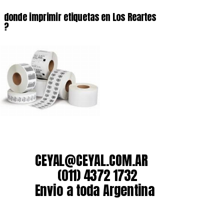donde imprimir etiquetas en Los Reartes ?