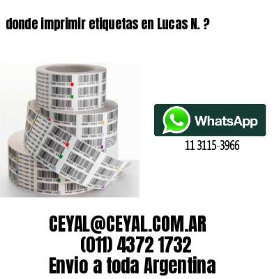 donde imprimir etiquetas en Lucas N. ?