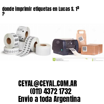 donde imprimir etiquetas en Lucas S. 1ª ?