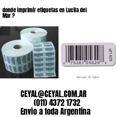 donde imprimir etiquetas en Lucila del Mar ?