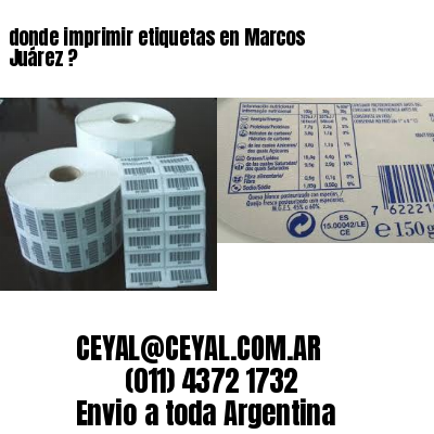 donde imprimir etiquetas en Marcos Juárez ?