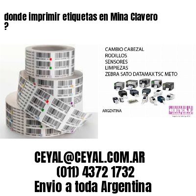 donde imprimir etiquetas en Mina Clavero ?