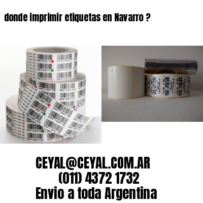 donde imprimir etiquetas en Navarro ?