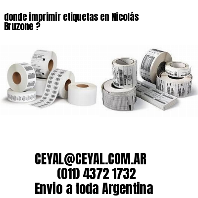 donde imprimir etiquetas en Nicolás Bruzone ?
