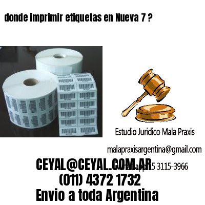 donde imprimir etiquetas en Nueva 7 ?