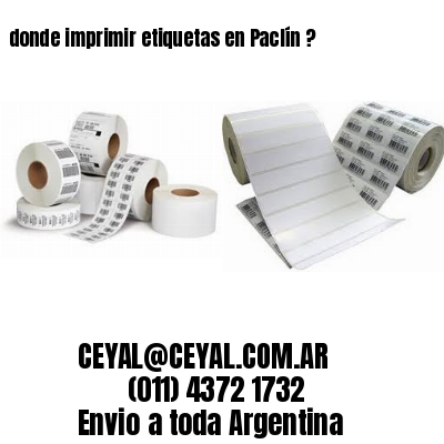 donde imprimir etiquetas en Paclín ?