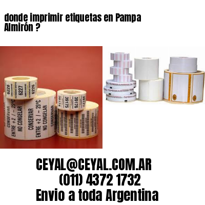 donde imprimir etiquetas en Pampa Almirón ?