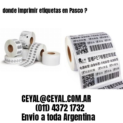 donde imprimir etiquetas en Pasco ?