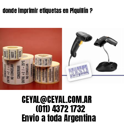 donde imprimir etiquetas en Piquillín ?