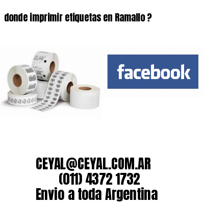 donde imprimir etiquetas en Ramallo ?