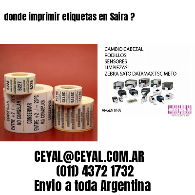 donde imprimir etiquetas en Saira ?