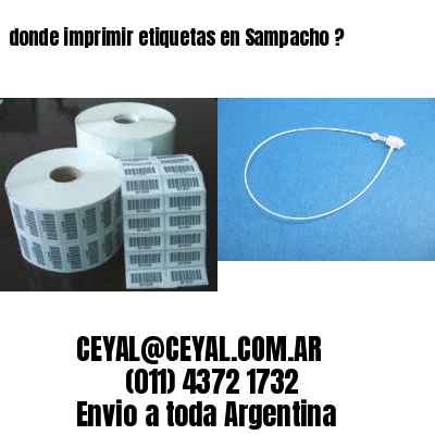 donde imprimir etiquetas en Sampacho ?