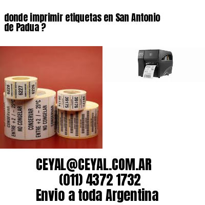 donde imprimir etiquetas en San Antonio de Padua ?