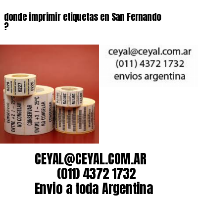 donde imprimir etiquetas en San Fernando ?