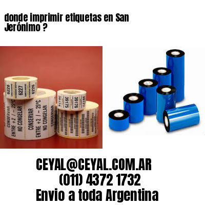 donde imprimir etiquetas en San Jerónimo ?