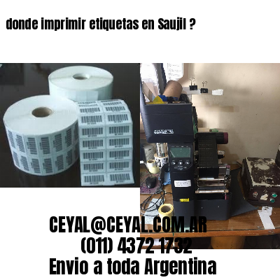 donde imprimir etiquetas en Saujil ?