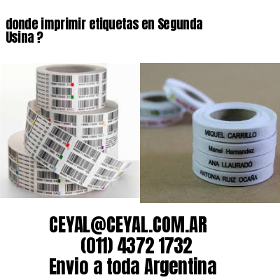 donde imprimir etiquetas en Segunda Usina ?