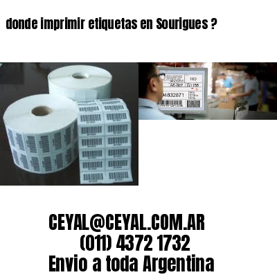 donde imprimir etiquetas en Sourigues ?