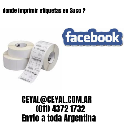 donde imprimir etiquetas en Suco ?