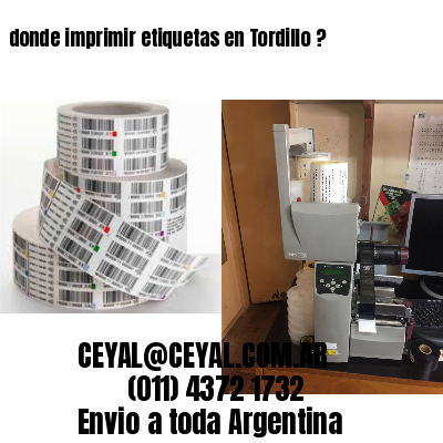 donde imprimir etiquetas en Tordillo ?