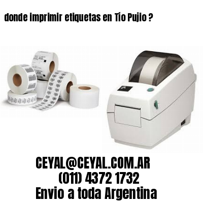 donde imprimir etiquetas en Tío Pujio ?