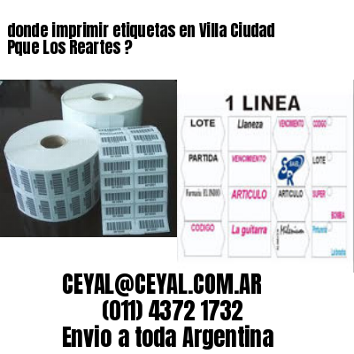 donde imprimir etiquetas en Villa Ciudad Pque Los Reartes ?
