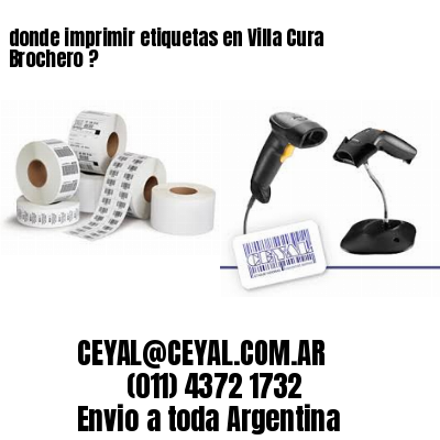donde imprimir etiquetas en Villa Cura Brochero ?