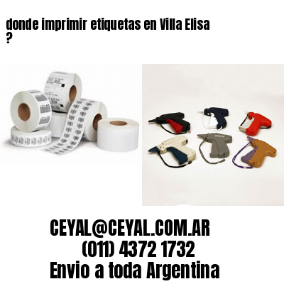donde imprimir etiquetas en Villa Elisa ?