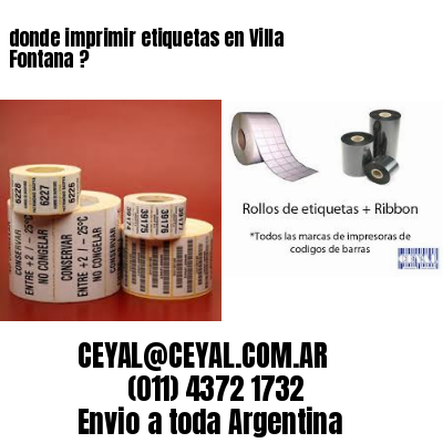 donde imprimir etiquetas en Villa Fontana ?