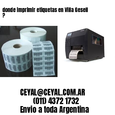 donde imprimir etiquetas en Villa Gesell ?