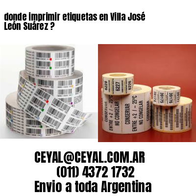 donde imprimir etiquetas en Villa José León Suárez ?