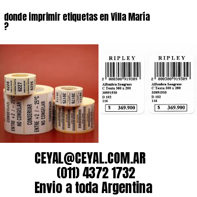 donde imprimir etiquetas en Villa María ?