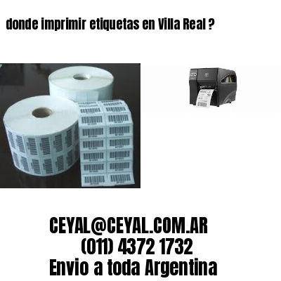 donde imprimir etiquetas en Villa Real ?