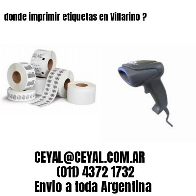 donde imprimir etiquetas en Villarino ?