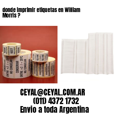 donde imprimir etiquetas en William Morris ?