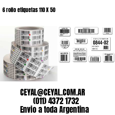 6 rollo etiquetas 110 X 50