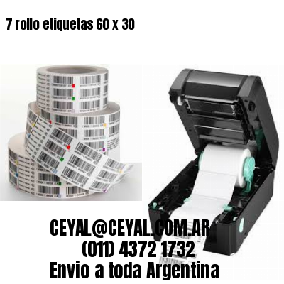 7 rollo etiquetas 60 x 30