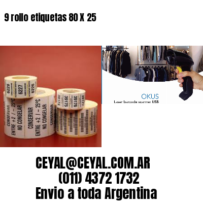 9 rollo etiquetas 80 X 25