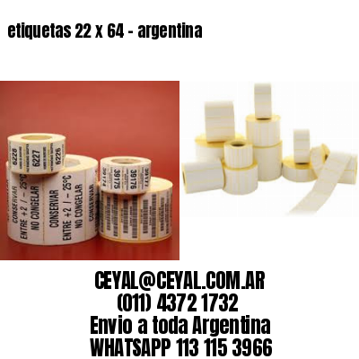 etiquetas 22 x 64 – argentina