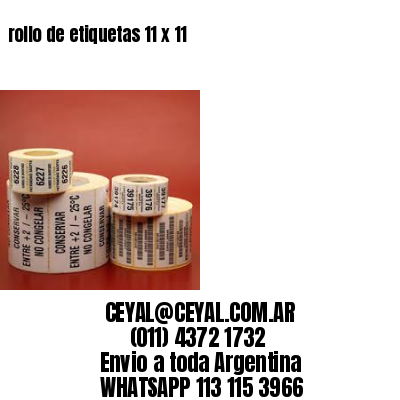rollo de etiquetas 11 x 11