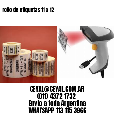 rollo de etiquetas 11 x 12