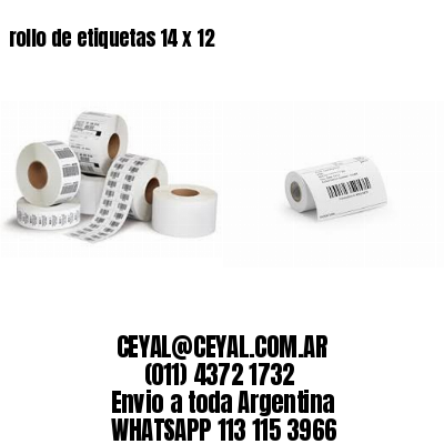 rollo de etiquetas 14 x 12