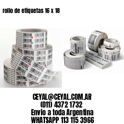 rollo de etiquetas 16 x 18