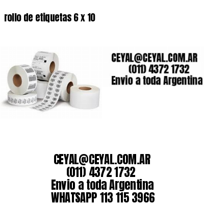 rollo de etiquetas 6 x 10