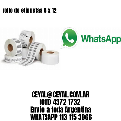 rollo de etiquetas 8 x 12
