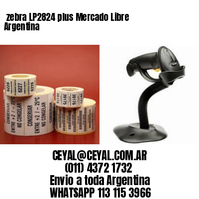 zebra LP2824 plus Mercado Libre Argentina