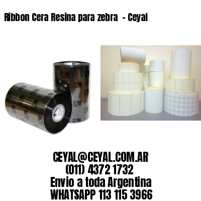 Ribbon Cera Resina para zebra  – Ceyal