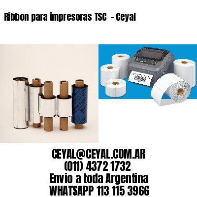 Ribbon para impresoras TSC  – Ceyal