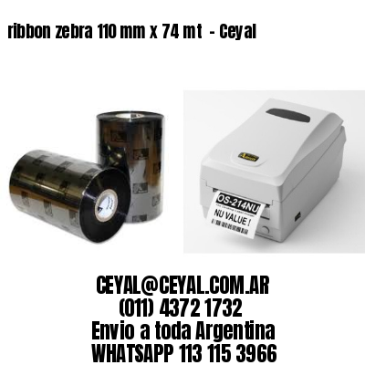 ribbon zebra 110 mm x 74 mt  – Ceyal